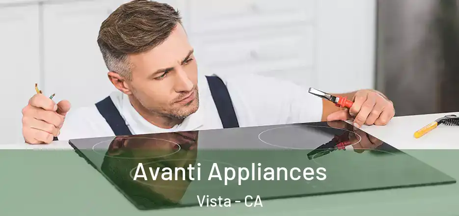  Avanti Appliances Vista - CA