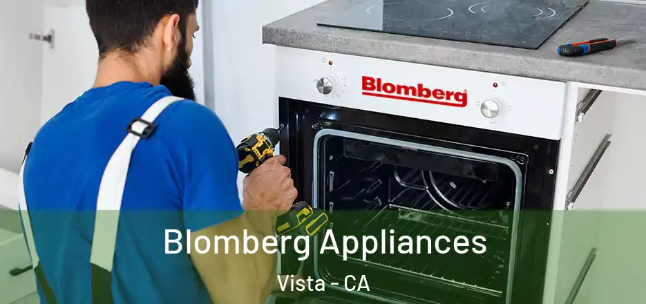  Blomberg Appliances Vista - CA