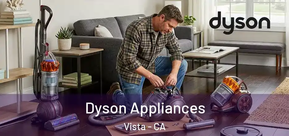  Dyson Appliances Vista - CA