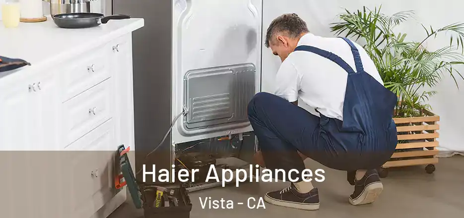  Haier Appliances Vista - CA