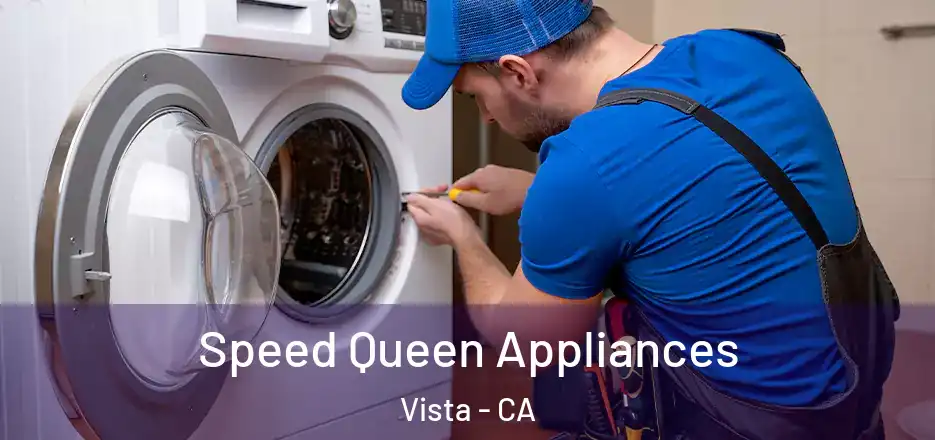  Speed Queen Appliances Vista - CA